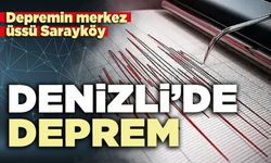 Denizli’de Deprem: Merkez üssü Sarayköy olan deprem 3.4 büyüklüğünde
