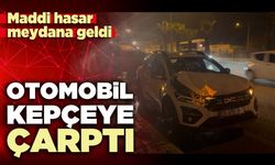 Otomobil kepçeye çarptı, maddi hasar meydana geldi