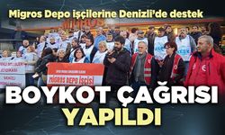 Migros Depo işçilerine Denizli’de destek: Boykot çağrısı yapıldı