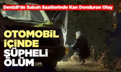 Denizli’de Sabah Saatlerinde Kan Donduran Olay
