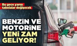 Benzin ve motorine yeni zam geliyor!
