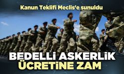 Bedelli Askerlik ücretine zam