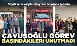 Çavuşoğlu görev başındakileri unutmadı