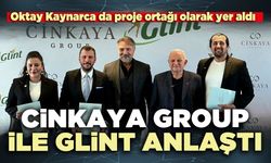 Cinkaya Group ile Glint anlaştı