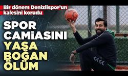 Spor camiasını yasa boğan ölüm