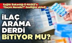 İlaç arama derdi bitiyor mu?