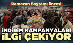 Ramazan Bayramı öncesi indirim kampanyaları ilgi çekiyor