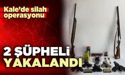 Kale’de silah operasyonu: 2 şüpheli yakalandı