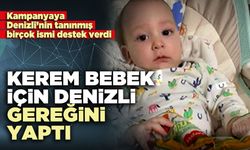 Kerem Bebek için Denizli gereğini yaptı