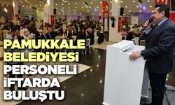 Pamukkale Belediyesi Personeli İftarda Buluştu