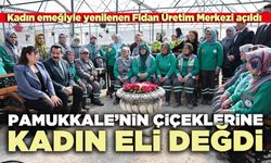 Pamukkale’nin çiçeklerine kadın eli değdi