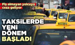 Taksilerde yeni dönem başladı