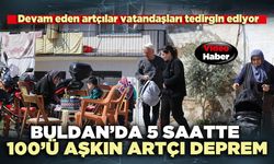 Buldan’da 5 saatte 100’ü aşkın artçı deprem