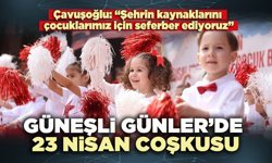 Güneşli Günler’de 23 Nisan coşkusu