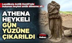 Athena Heykeli gün yüzüne çıkarıldı