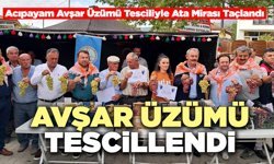 Avşar Üzümü Tescillendi