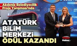 Akdeniz Belediyecilik Proje Yarışması’nda Atatürk Bilim Merkezi Projesi ödül kazandı