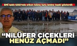 BMİ Işıklı Gölü’nde erken tekne turu iznine tepki gösterdi: “Nilüfer çiçekleri henüz açmadı”