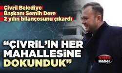 Çivril Belediye Başkanı Semih Dere: “Çivril’in her mahallesine dokunduk”