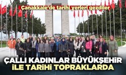 Çallı kadınlar Büyükşehir ile tarihi topraklarda