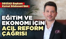 DEGİAD Başkanı Kemal Sözkesen’den eğitim ve ekonomi için acil reform çağrısı
