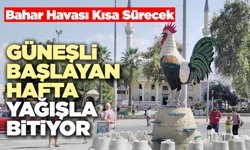 Denizli’de Güneşli Başlayan Hafta Yağışla Bitiyor