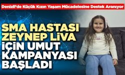 SMA Hastası Zeynep Liva İçin Umut Kampanyası Başladı