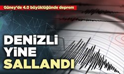 Denizli yine sallandı: Güney’de 4.0 büyüklüğünde deprem