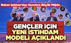 Gençler İçin Yeni İstihdam Modeli Açıklandı
