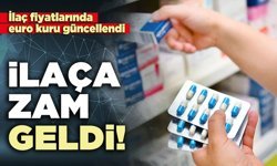 İlaça zam geldi!