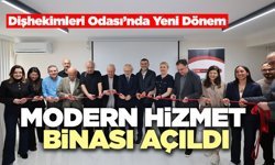 Dişhekimleri Odası’nda Yeni Dönem Modern Hizmet Binası Açıldı