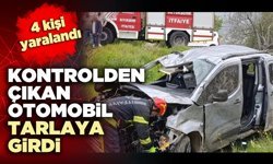 Kontrolden çıkan otomobil tarlaya girdi; 4 kişi yaralandı