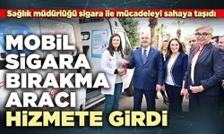 Mobil sigara bırakma aracı hizmete girdi
