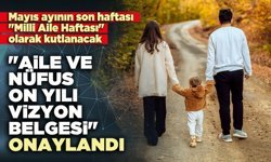 "Aile ve Nüfus On Yılı Vizyon Belgesi" onaylandı
