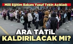 Ara tatil kaldırılacak mı?