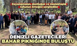 Denizli Gazetecileri Bahar Pikniğinde buluştu