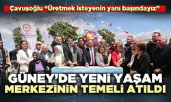 Güney’de Yeni Yaşam Merkezinin temeli atıldı