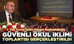 Güvenli okul iklimi toplantısı gerçekleştirildi