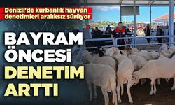 Bayram öncesi denetim arttı