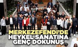 Merkezefendi’de Heykel Sanatına Genç Dokunuş