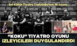 “Koku” Tiyatro Oyunu izleyicileri duygulandırdı