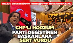 Chp’li Horzum Parti Değiştiren Başkanlara Sert Vurdu