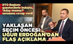 Yaklaşan seçim öncesi Uğur Erdoğan’dan flaş açıklama