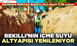 Bekilli’nin içme suyu altyapısı yenileniyor