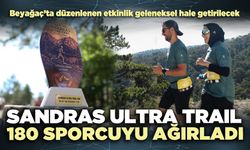 Sandras Ultra Trail 180 sporcuyu ağırladı