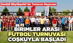 Birimler Arası Futbol Turnuvası Coşkuyla Başladı