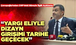 Çavuşoğlu’ndan CHP’deki Süreçle İlgili Açıklama “Yargı Eliyle Dizayn Girişimi Tarihe Geçecek”