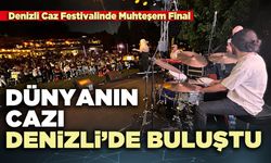 Dünyanın cazı Denizli’de buluştu