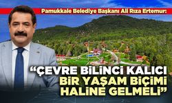 Ali Rıza Ertemur: “Çevre bilinci kalıcı bir yaşam biçimi haline gelmeli”