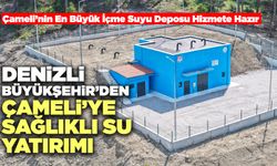 Denizli Büyükşehir’den Çameli’ye Sağlıklı Su Yatırımı